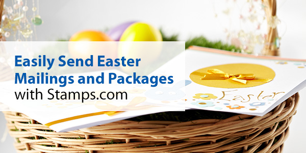 Easily Send Easter Mailings and Packages with Stamps.com