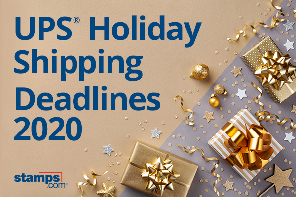 UPS Shipping Deadlines for 2020 Holiday Delivery