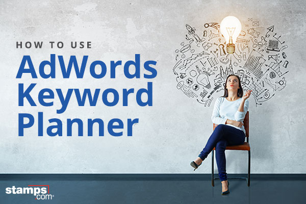 How to Use Google’s AdWords Keyword Planner