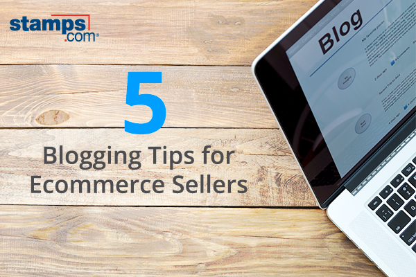 5 Blogging Tips Every Ecommerce Seller Should Know